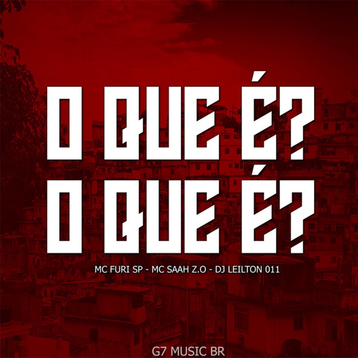 O Que È?O Que È? - Single by DJ LEILTON 011, MC FURI SP & Saah album cover
