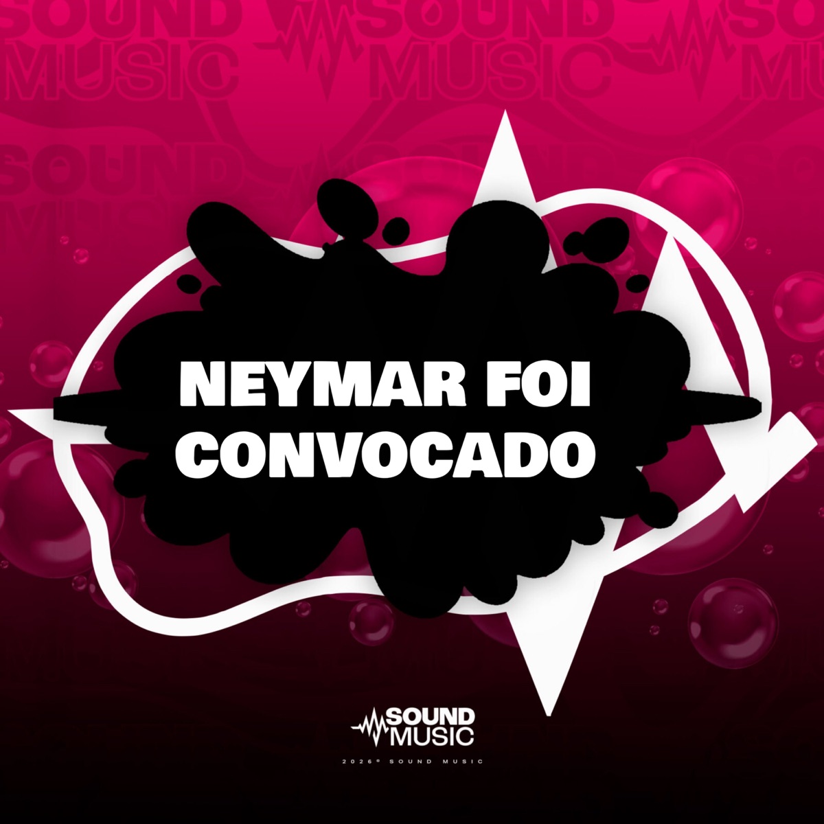 NEYMAR FOI CONVOCADO (feat. SoundMusic Original) - Single by Rei Martins, MC Beiço MR, MC D'lara & DJ Duduzin Oficial album cover
