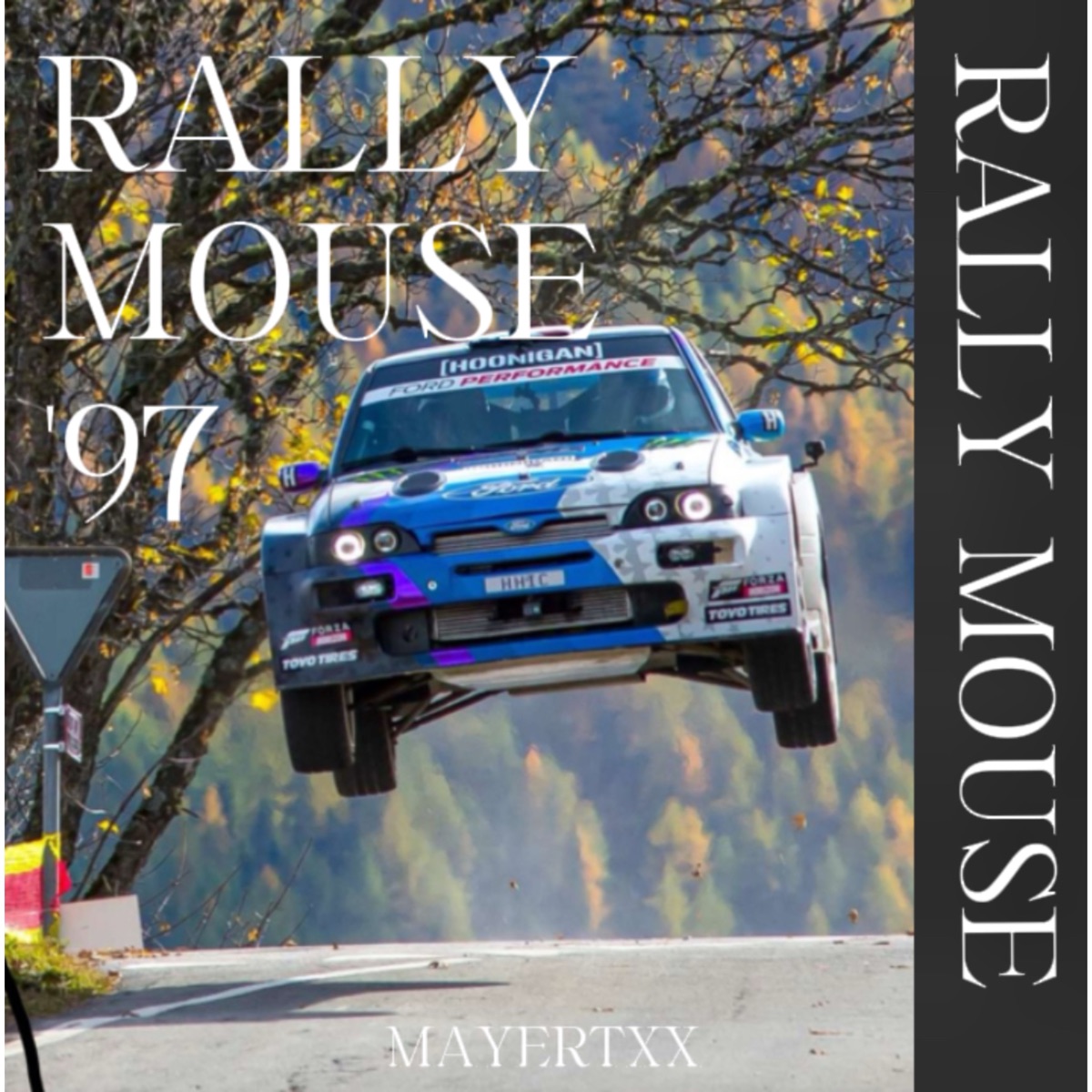 Rally Mouse '97 - Single by mayertxx album cover