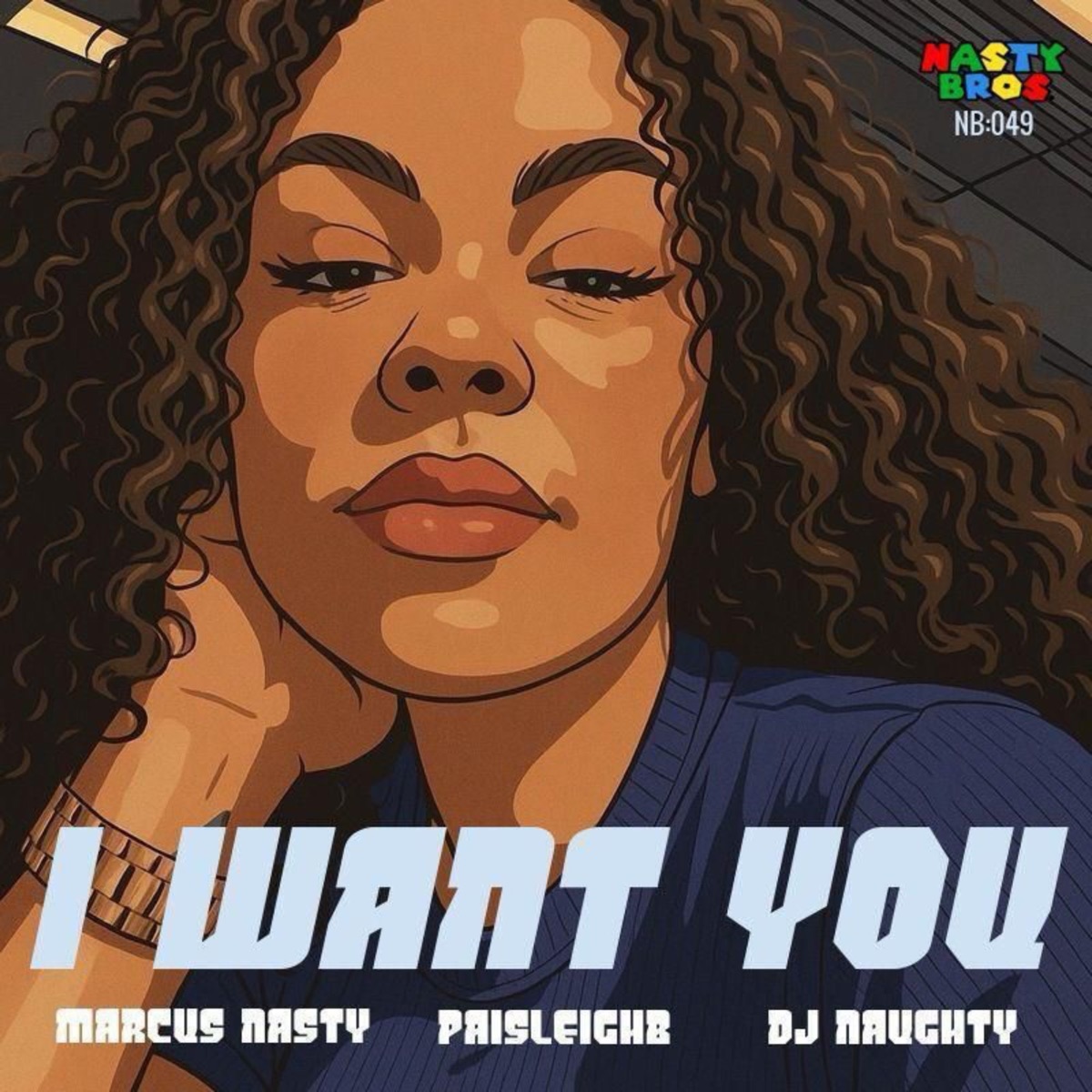 I Want You - Single by Marcus Nasty, PaisleighB & DJ Naughty album cover