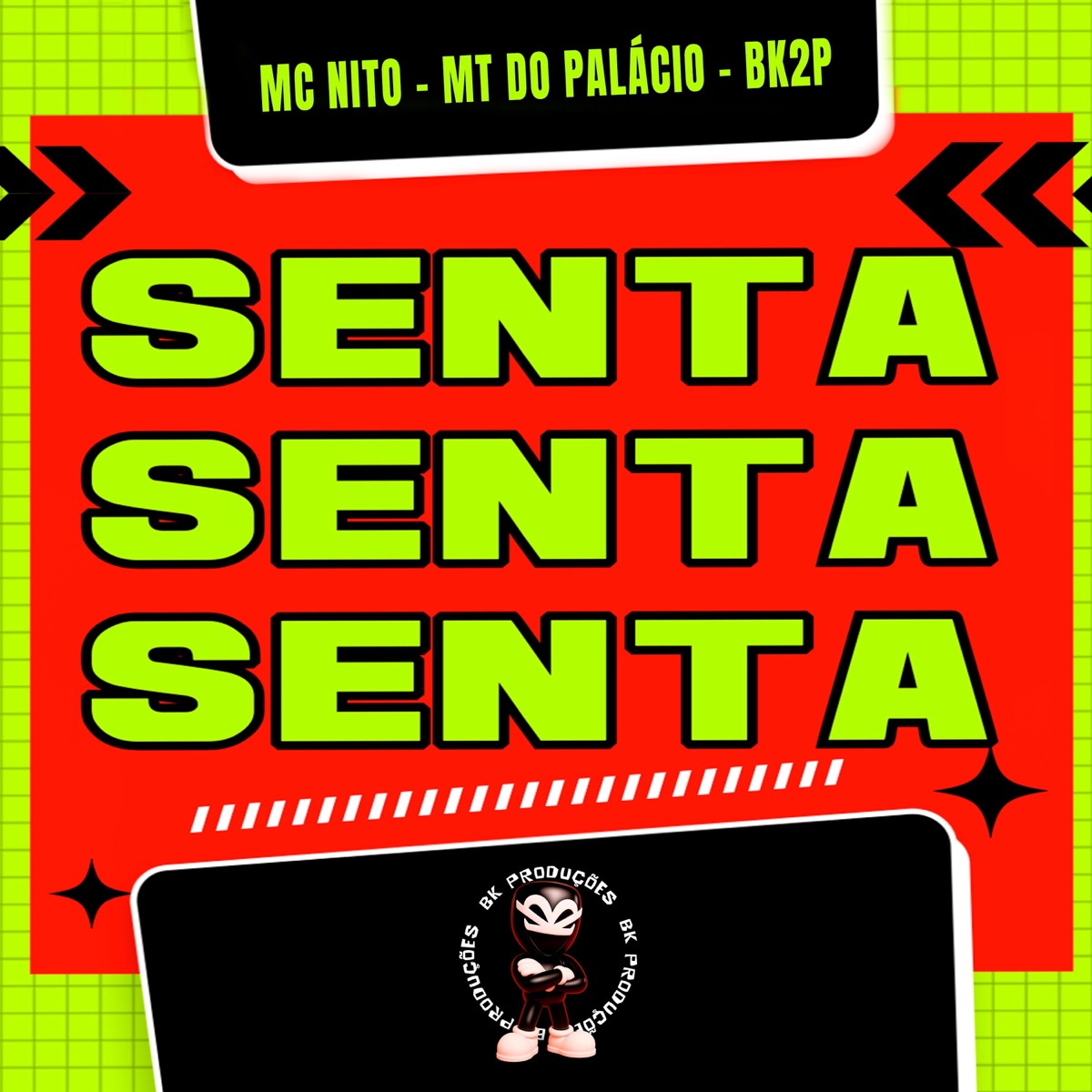 SENTA SENTA SENTA - Single by MC Nito, MT DO PALACIO & BK2P album cover