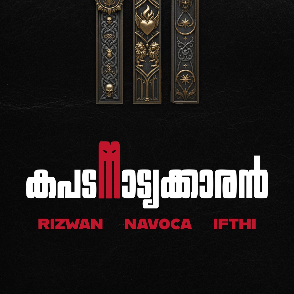 Kapatanatyakaran - Single by Ifthi, Rizwan & Navoca album cover