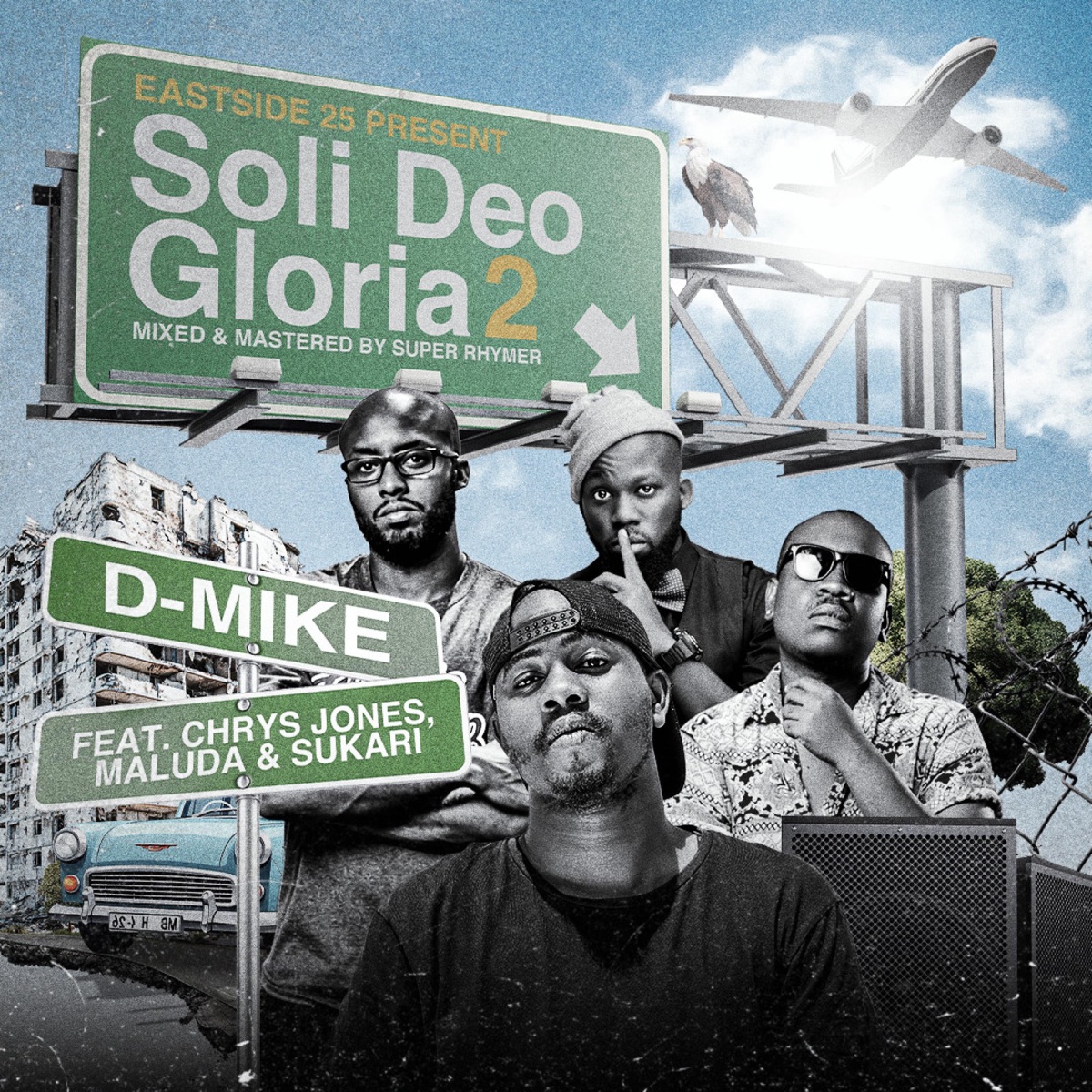 Soli Deo Gloria 2 Remake (feat. Chrys Jones, Maluda & Sukari) [Eastside 25 Remix Radio Edit] - Single by D-Mike album cover