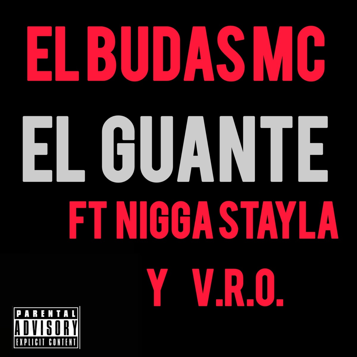 el guante (feat. N***a stayla & V.R.O.) - Single by El Budas Mc album cover