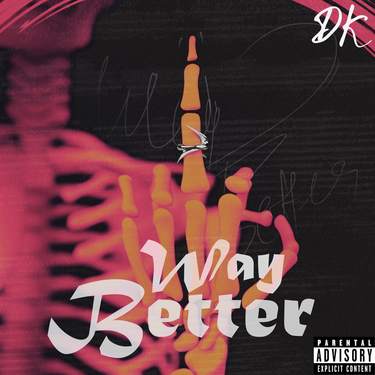 Way Better - Single by DK album cover