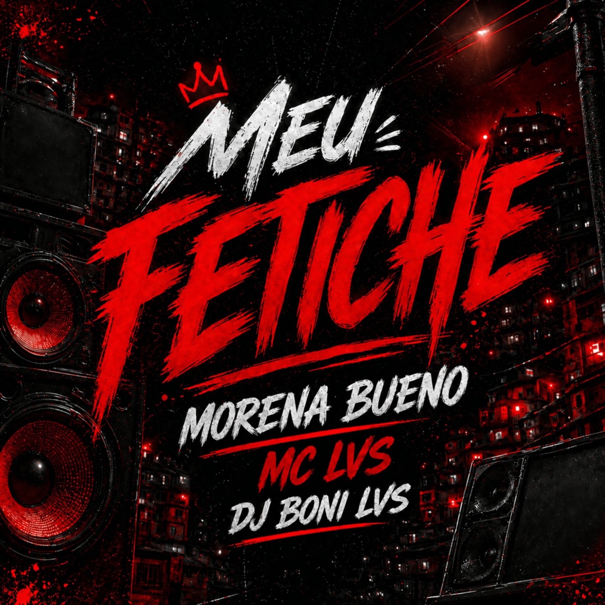 MEU FETICHE - Single by Morena Bueno, MC lvs & DJ BONI LVS album cover