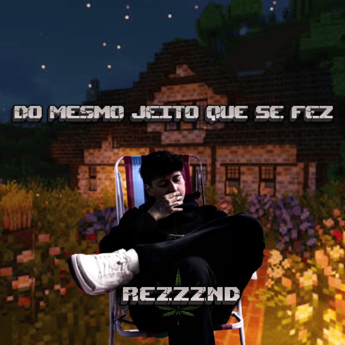 Do Mesmo Jeito Que Se Fez (feat. editero) - Single by REZZZEND album cover