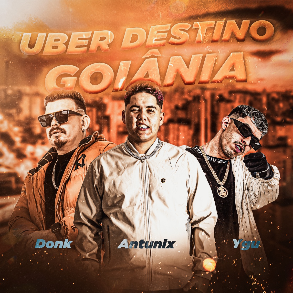 Uber Destino Goiânia - Single by Ygu, Antunix & DONK album cover