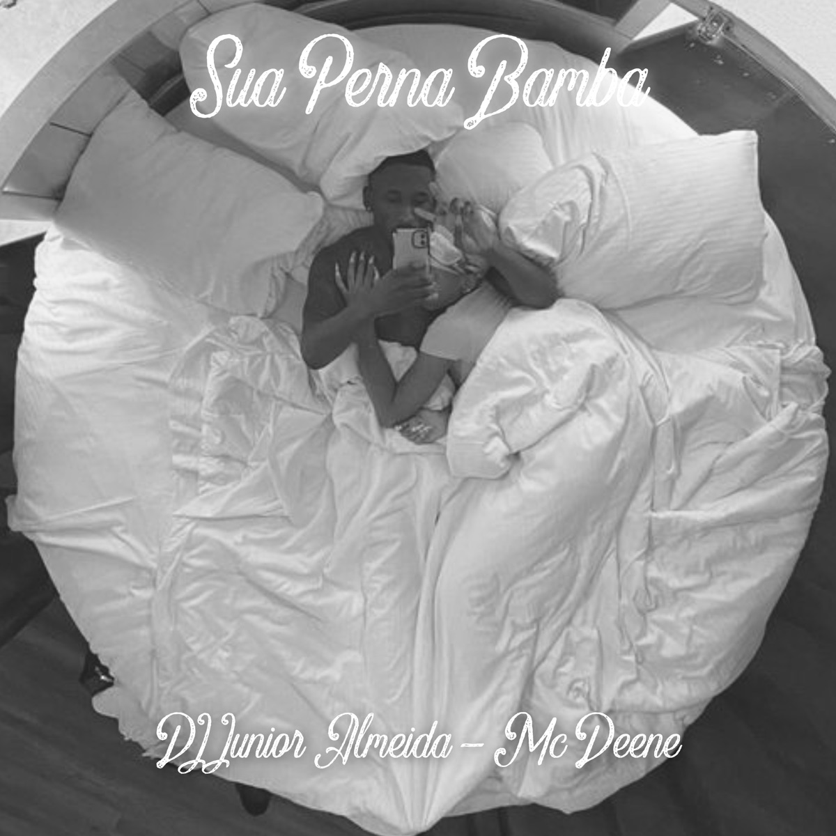 Sua Perna Bamba - Single by DJ Junior Almeida & Mc Deene album cover