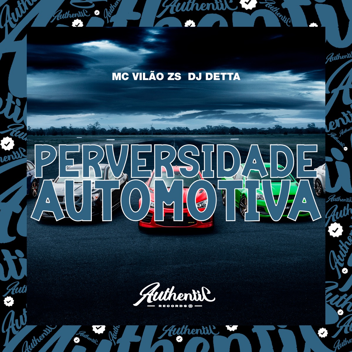 Perversidade Automotiva - Single by MC Vilão ZS & Dj Detta album cover