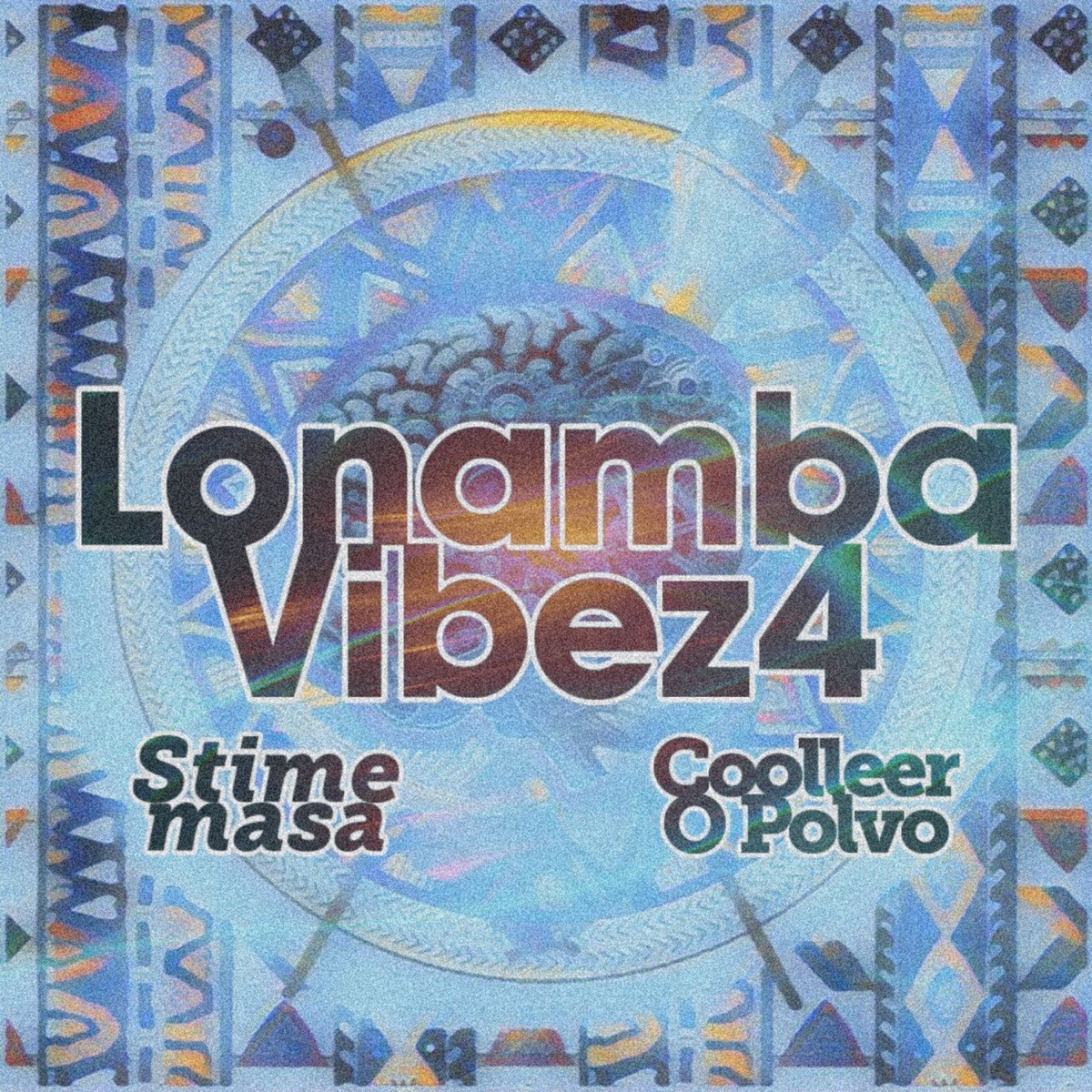 Lonamba Vibez 4 - EP by Stimemasa, Maatzke & Coolleer O Polvo album cover