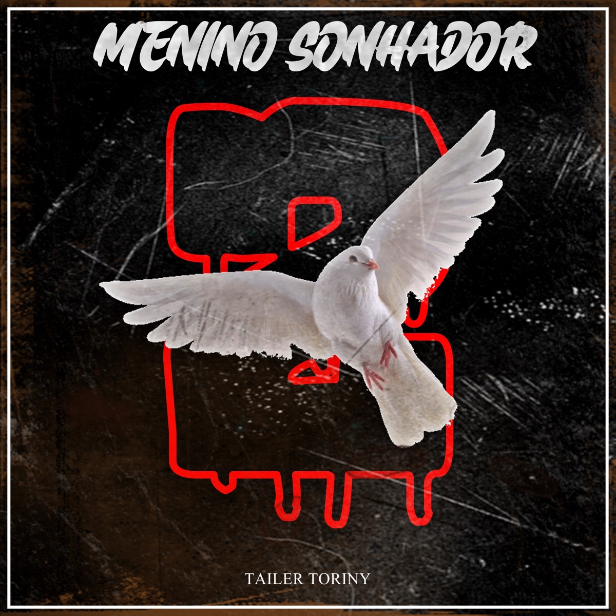 Menino Sonhador, Pt.2 - Single by Tailer Toriny album cover