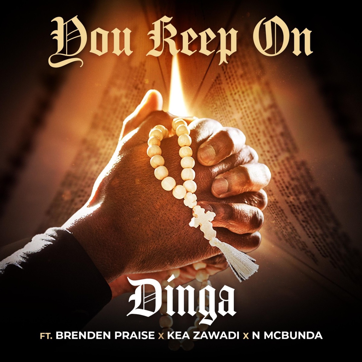 You Keep On (feat. Brenden Praise, Kea Zawadi & N McBunda) - Single by Dinga album cover