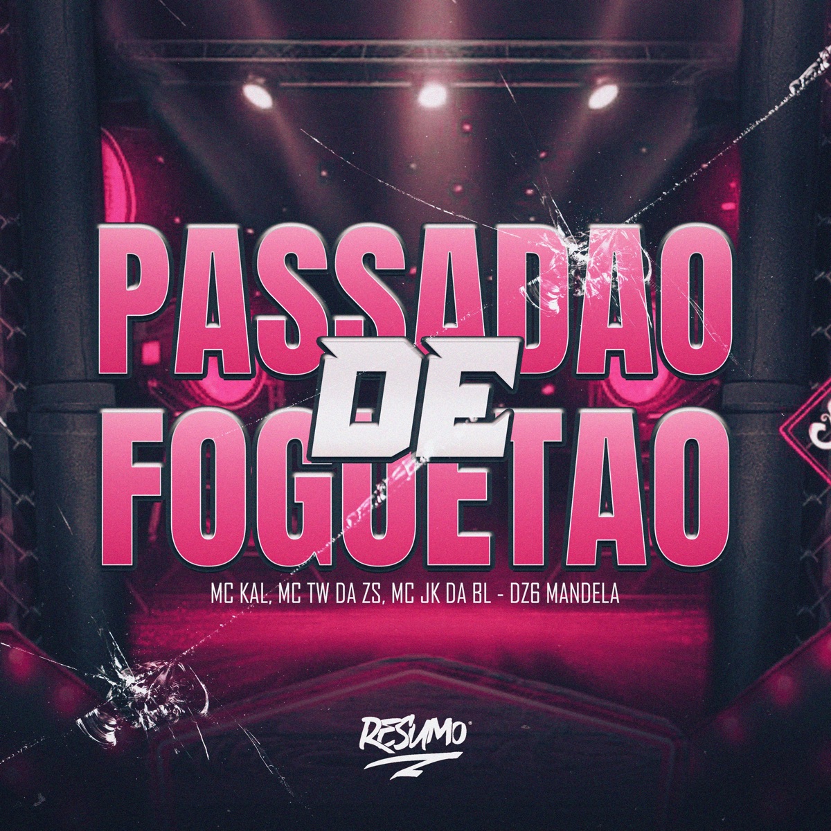 Passadão de Foguetão (feat. Resumo Produtora) - Single by MC Kal, DZ6 MANDELA, MC TW Da ZS & MC JK Da BL album cover