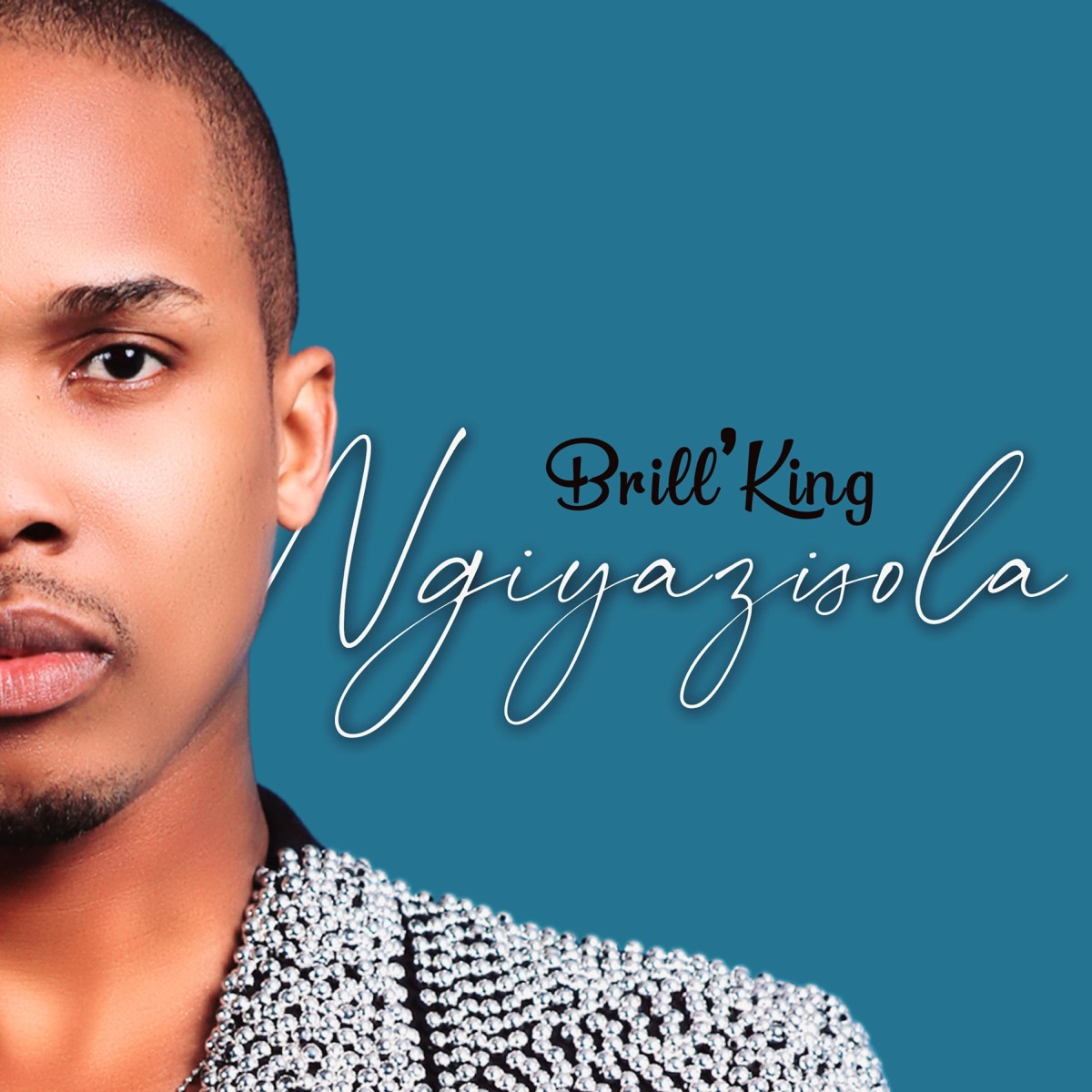 Ngiyazisola - Single by Brill'King album cover