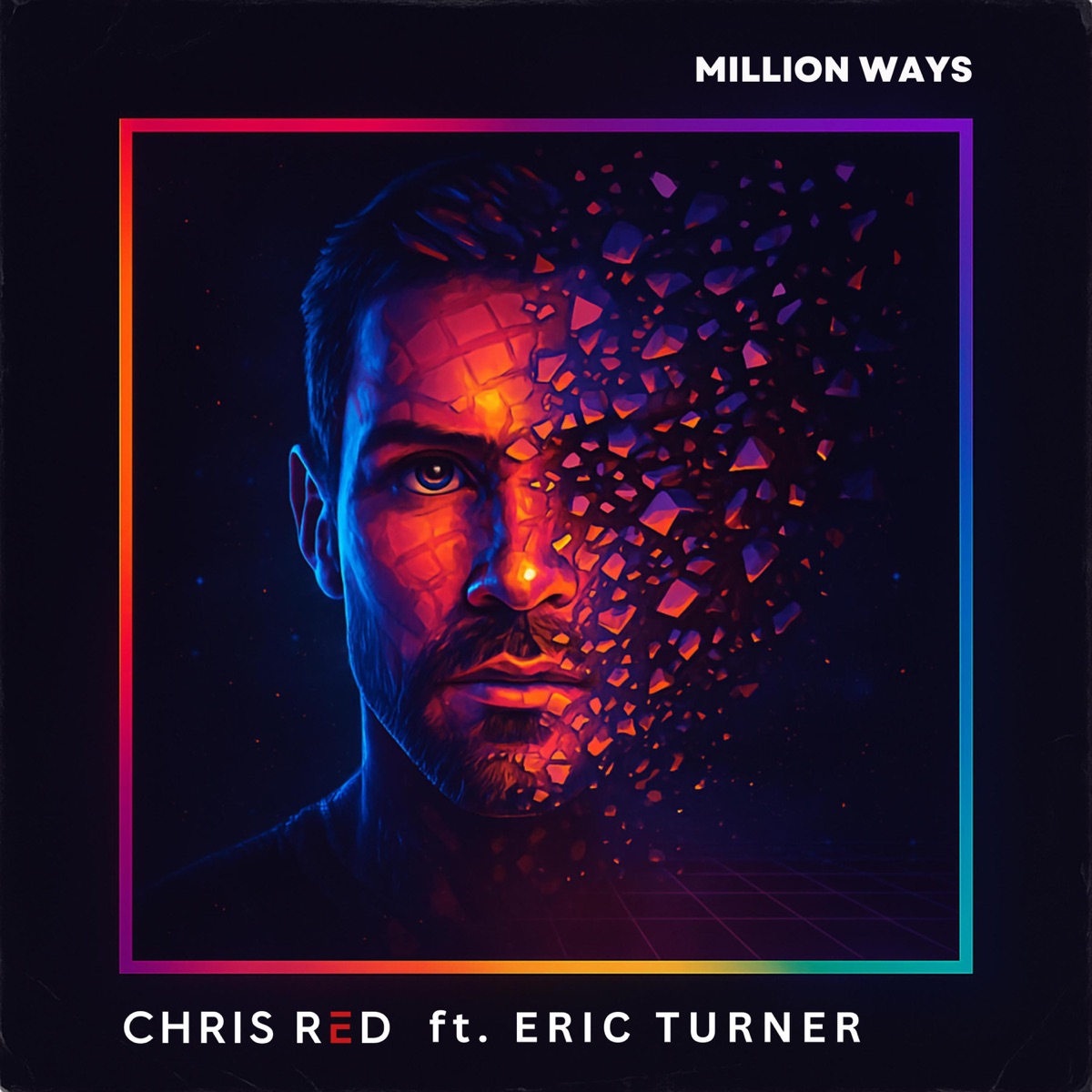 Million Ways (feat. Eric Turner) - Single by Chris Red album cover