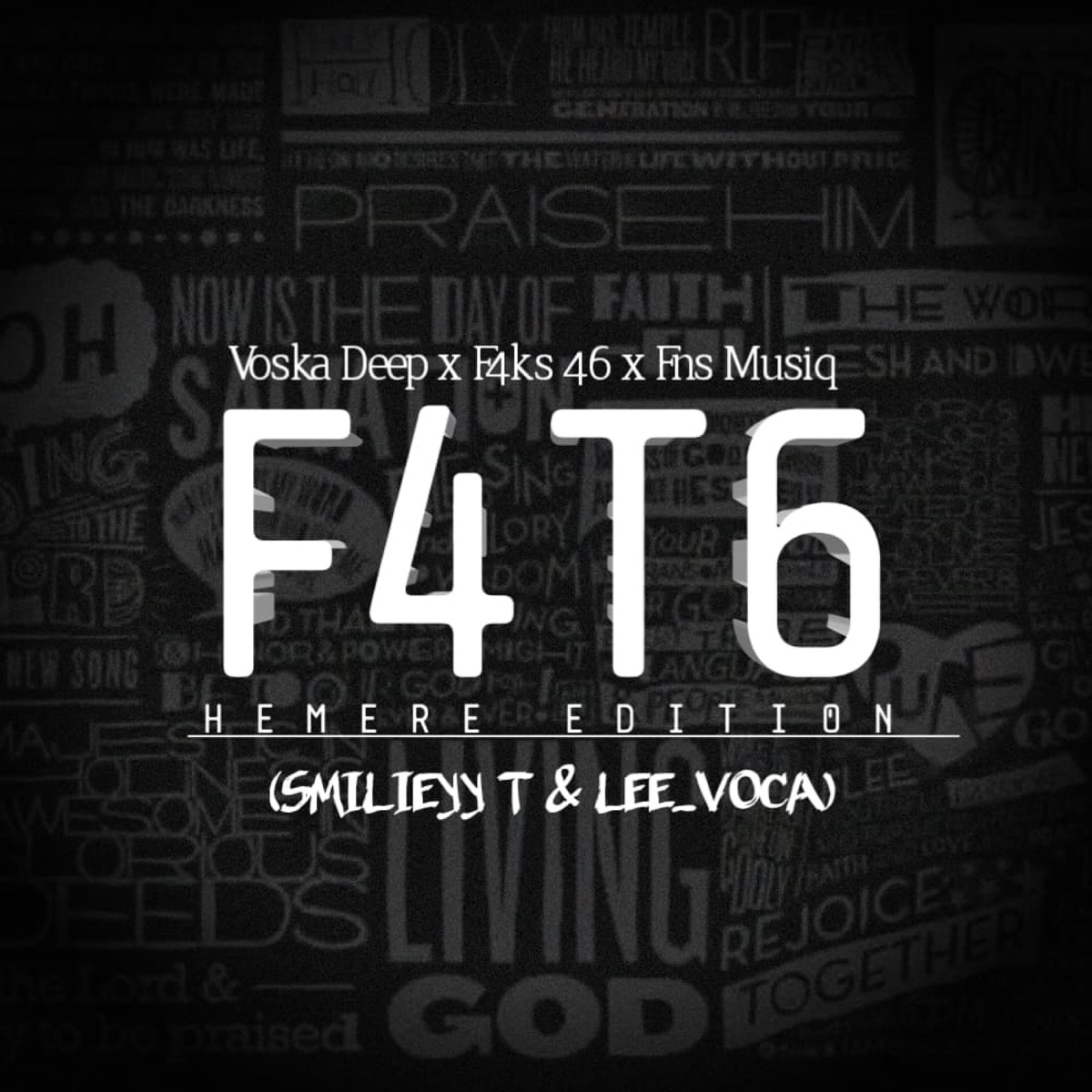 F4T6 (feat. Voska Deep, Fns MusiQ, Smilieyy_T & Lee Voca) - Single by F4ks_46 album cover