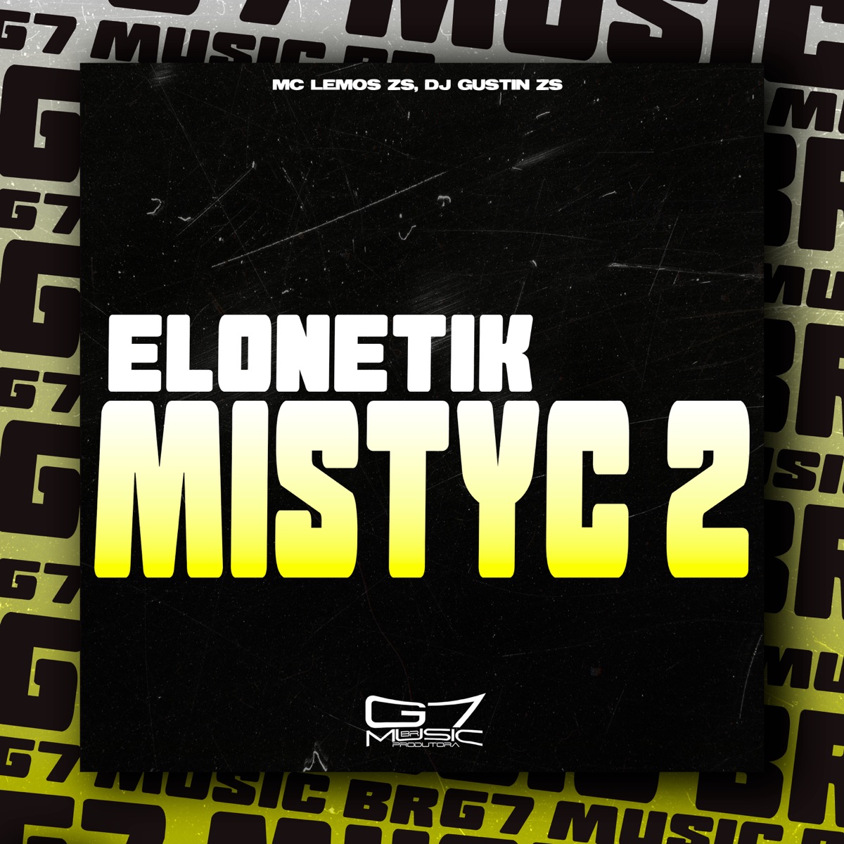 Elonetik Mistyc 2 - Single by MC LEMOS ZS & DJ GUSTIN ZS album cover