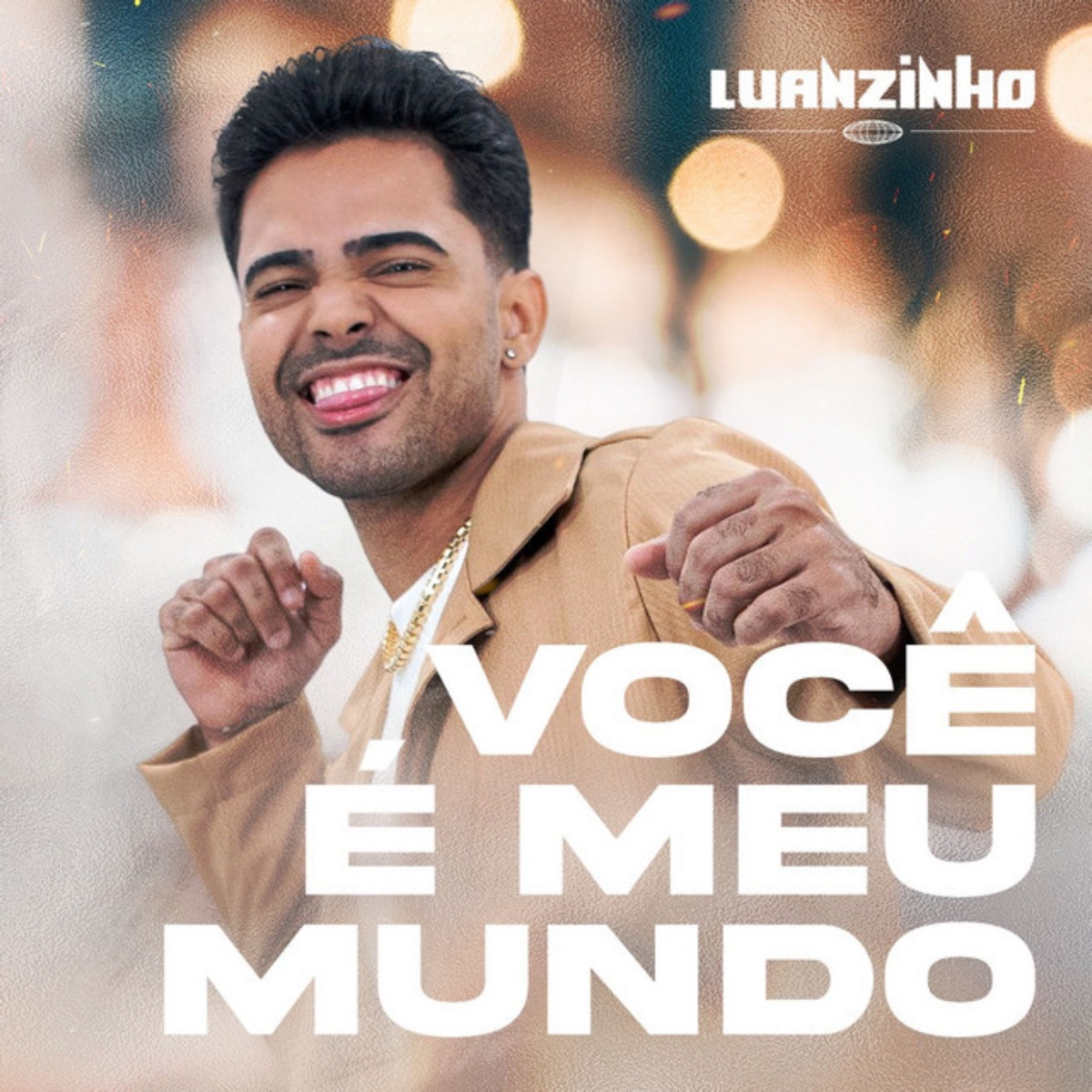 Você É Meu Mundo - Single by Luanzinho Moraes album cover