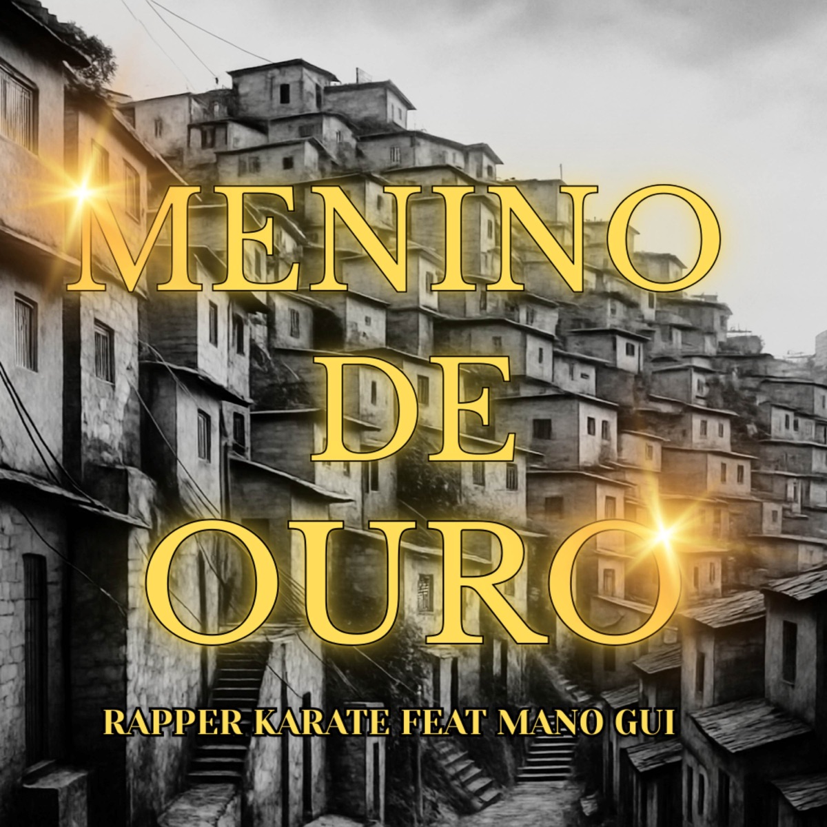 Menino De Ouro (feat. Mano Gui) - Single by Rapper Karate album cover
