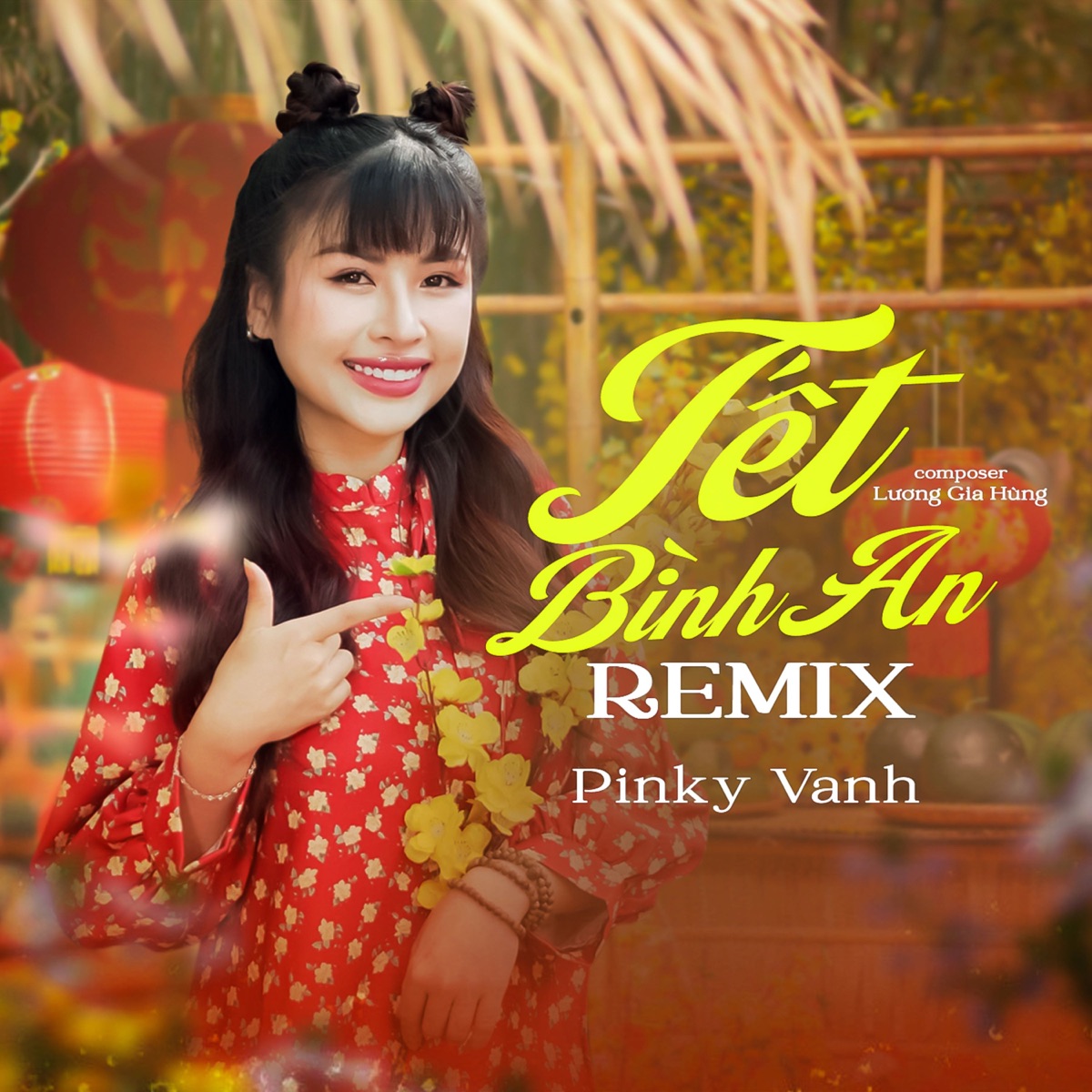 Tết Bình An (Huy PT Remix) - Single by PINKY VANH album cover