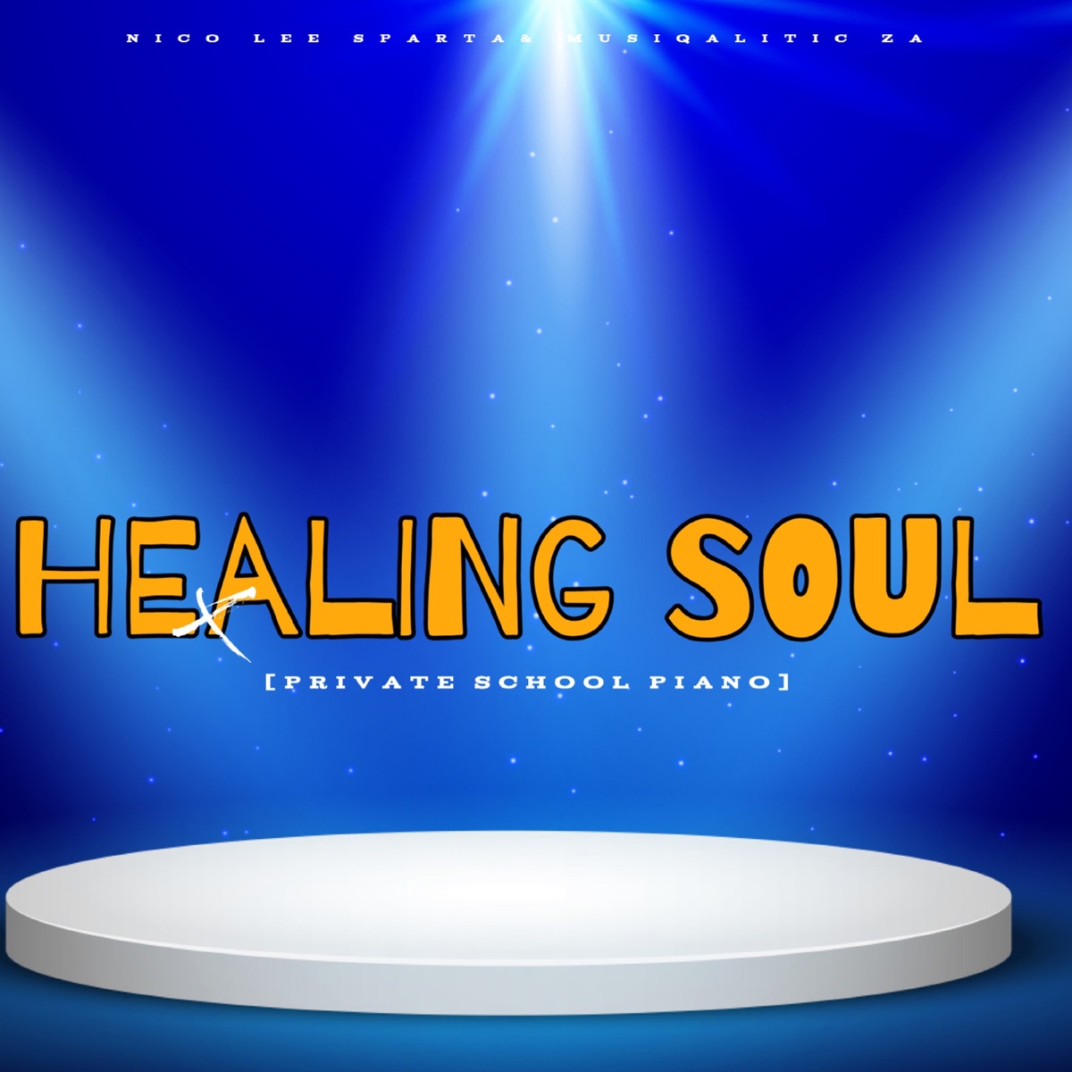Healing Soul [Private School Piano] - Single by Nico Lee Sparta & Musiqalistic ZA album cover