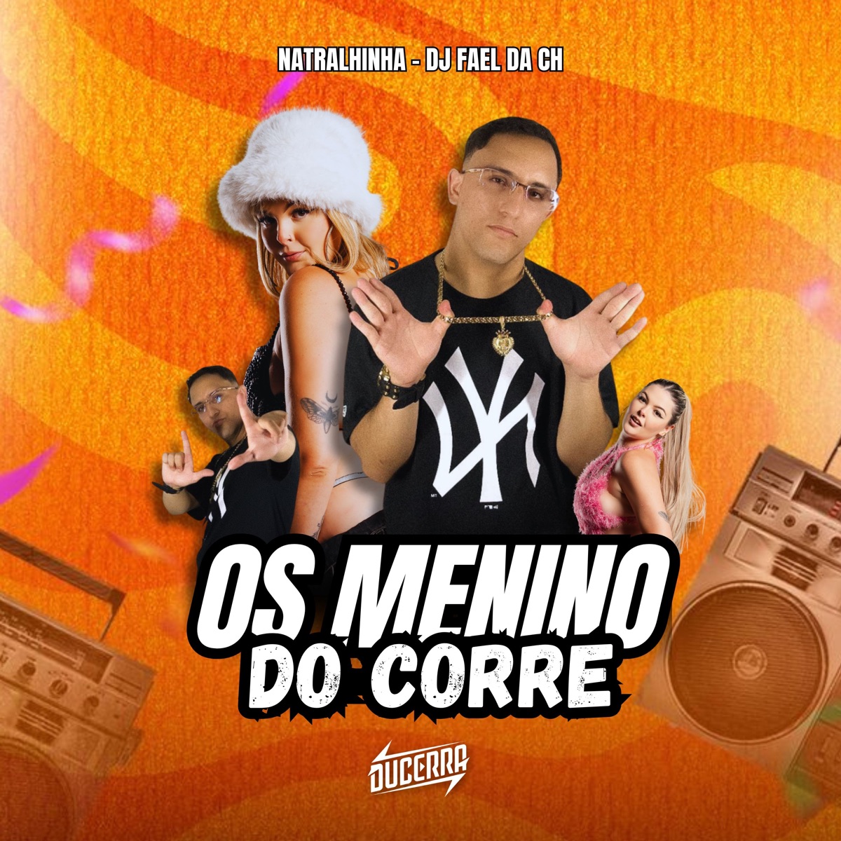 Os Menino do Corre - Single by Natralhinha, Dj Fael da CH & DuCerra album cover