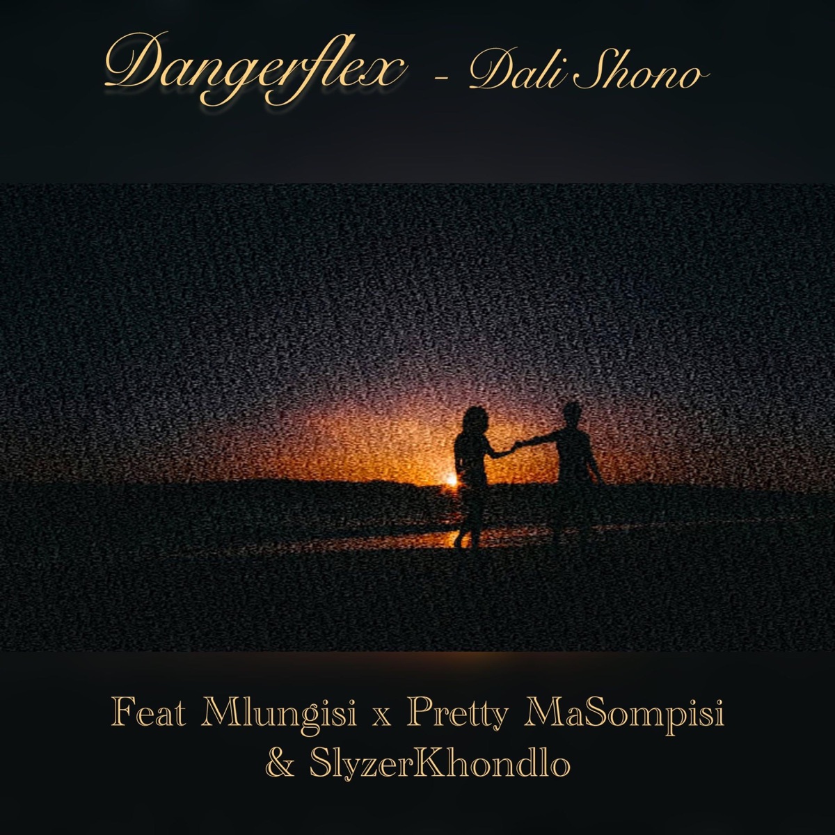 Dali Shono (feat. Pretty MaSompisi, Mlungisi & Slyzerkhondlo) - Single by Dangerflex album cover