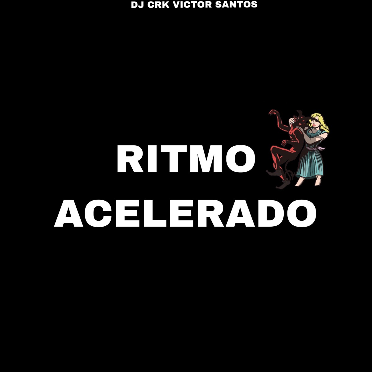 RITMO ACELERADO - Single by DJ CRK VICTOR SANTOS & Mc Gw album cover