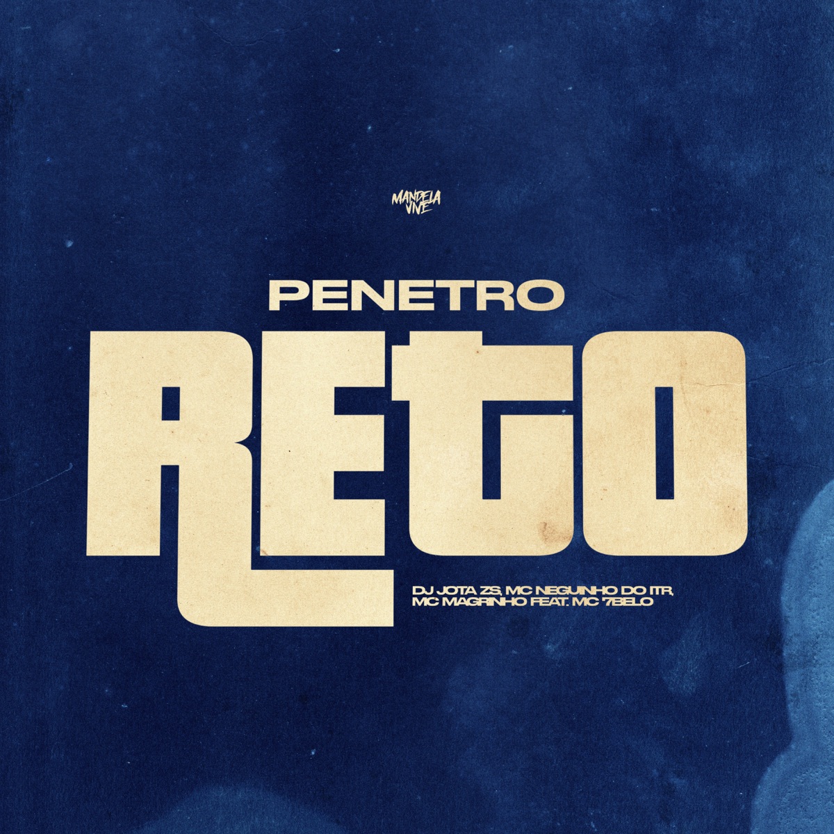 Penetro Reto (feat. Mc 7 Belo) - Single by DJ JOTA ZS, Mc Neguinho do ITR & Mc Magrinho album cover