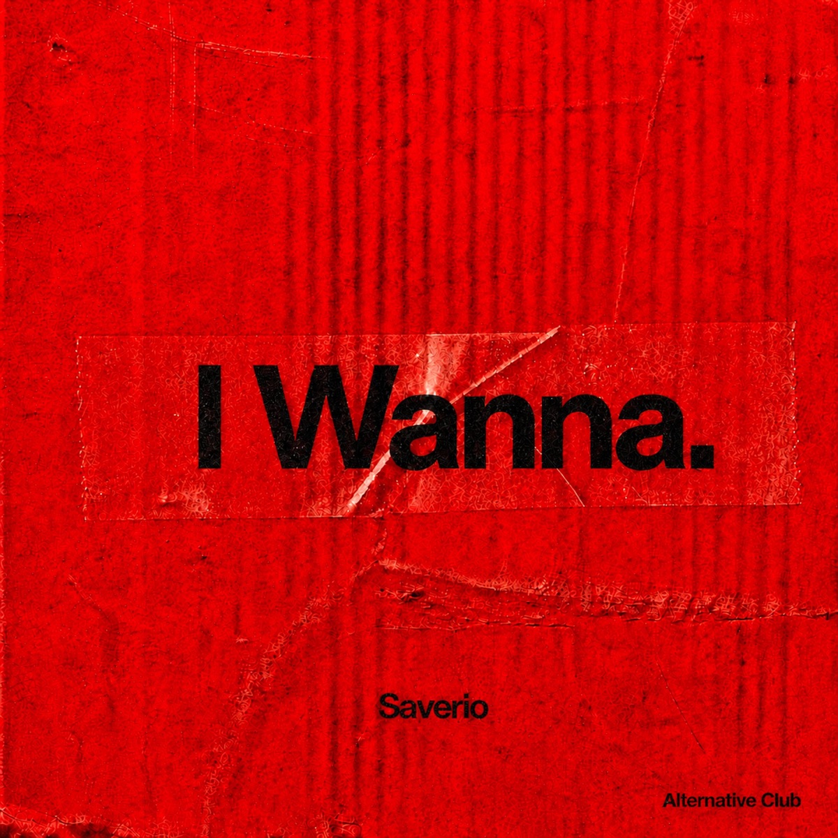I wanna - Single by Saverio, Alternative Club & Jérémy Weizman album cover