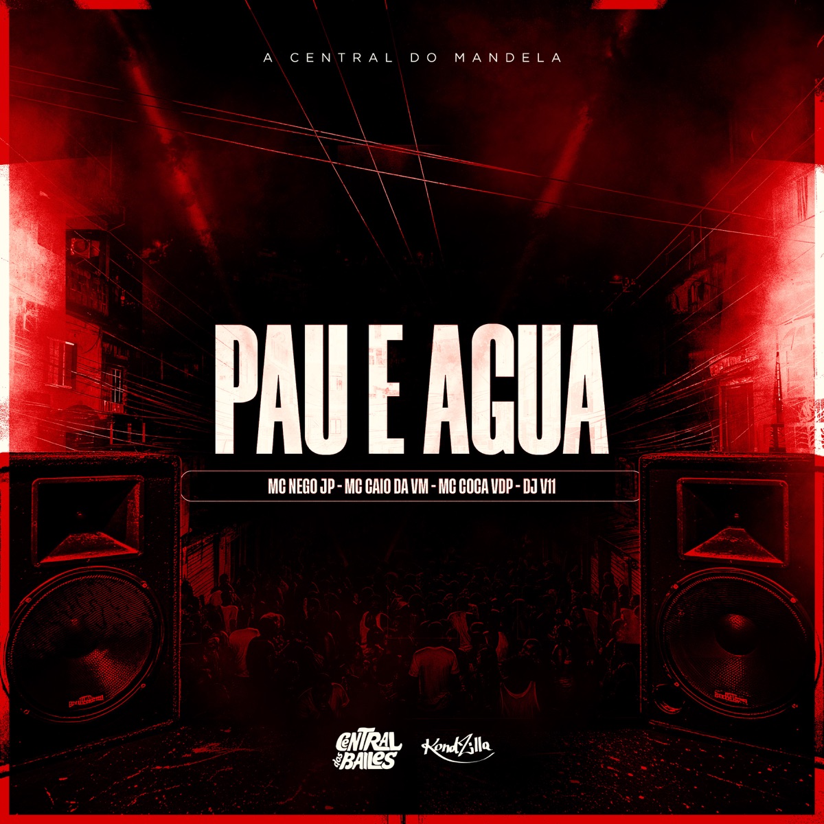 Pau e Água - Single by MC Nego JP, DJ V11, MC CAIO DA VM & Mc Coca VDP album cover