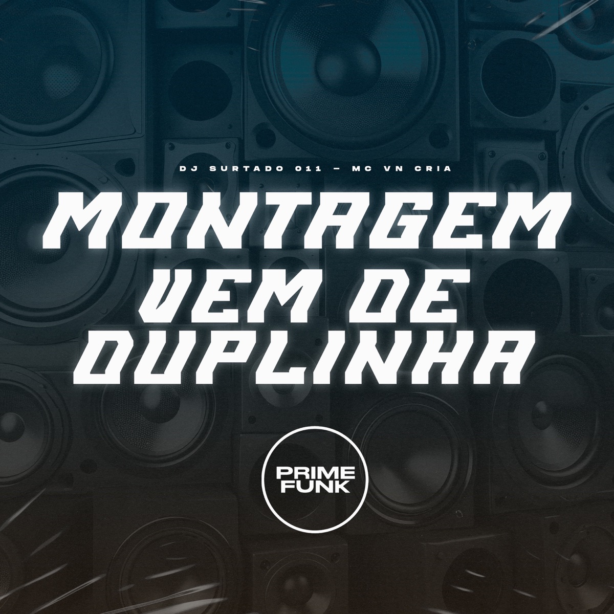 Montagem Vem de Duplinha - Single by DJ Surtado 011 & MC VN CRIA album cover