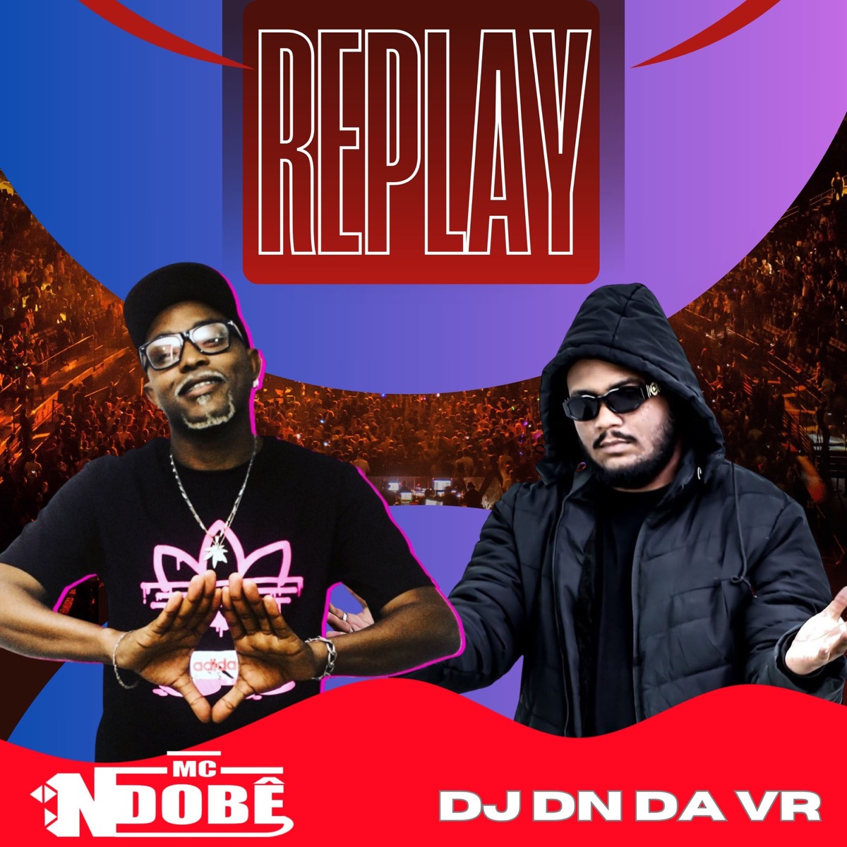 Replay - Single by Mc NdoBê & DJ DN da VR album cover