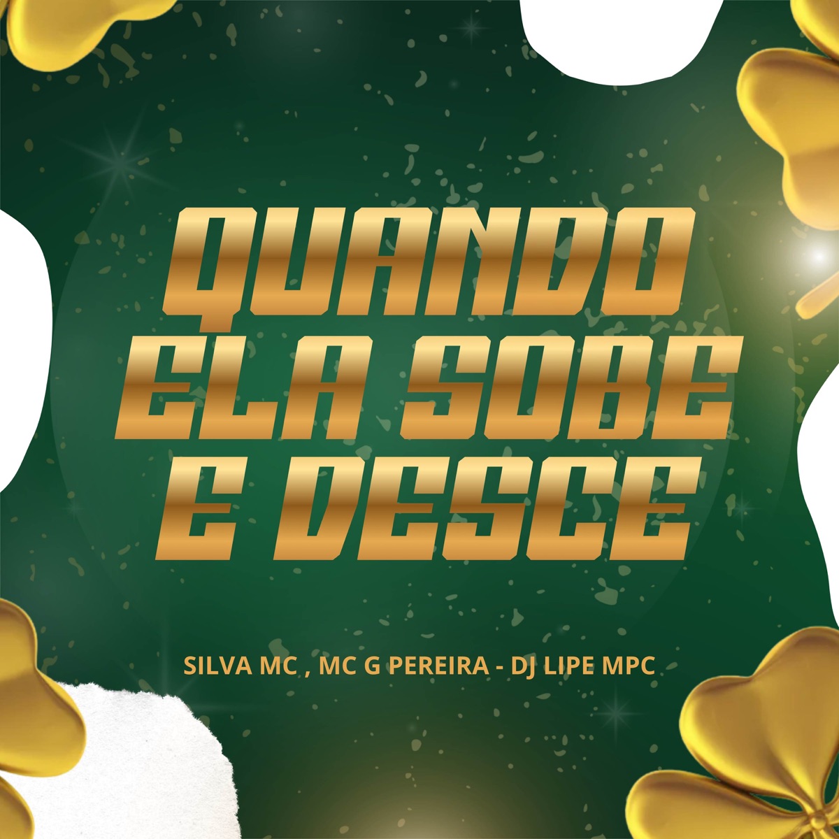 Quando Ela Sobe e Desce - Single by Silva MC, MC G PEREIRA & Dj Lipe MPC album cover