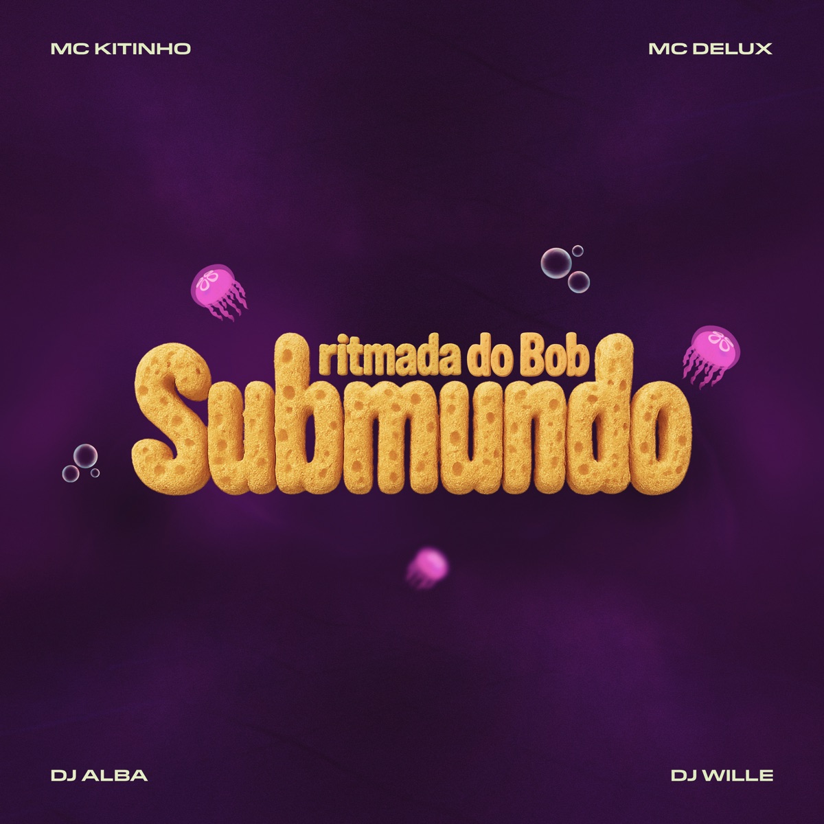 Ritmada do Bob Submundo - Single by Dj Alba, DJ Wille, Mc Kitinho & MC Delux album cover
