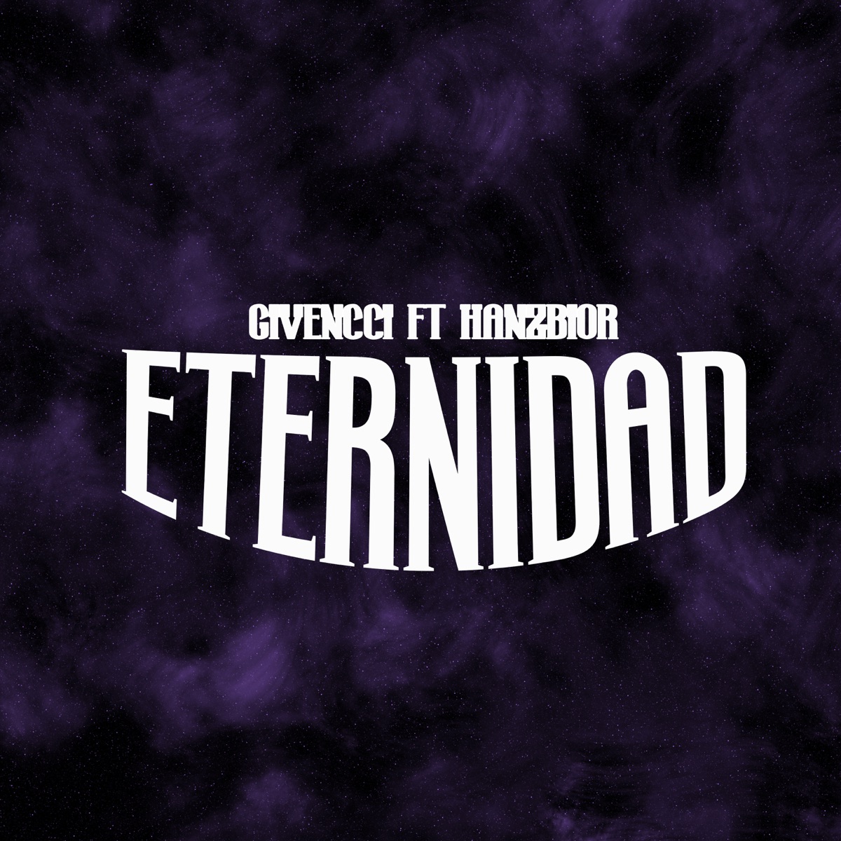 Eternidad - Single by Givencci & Hanzbior album cover