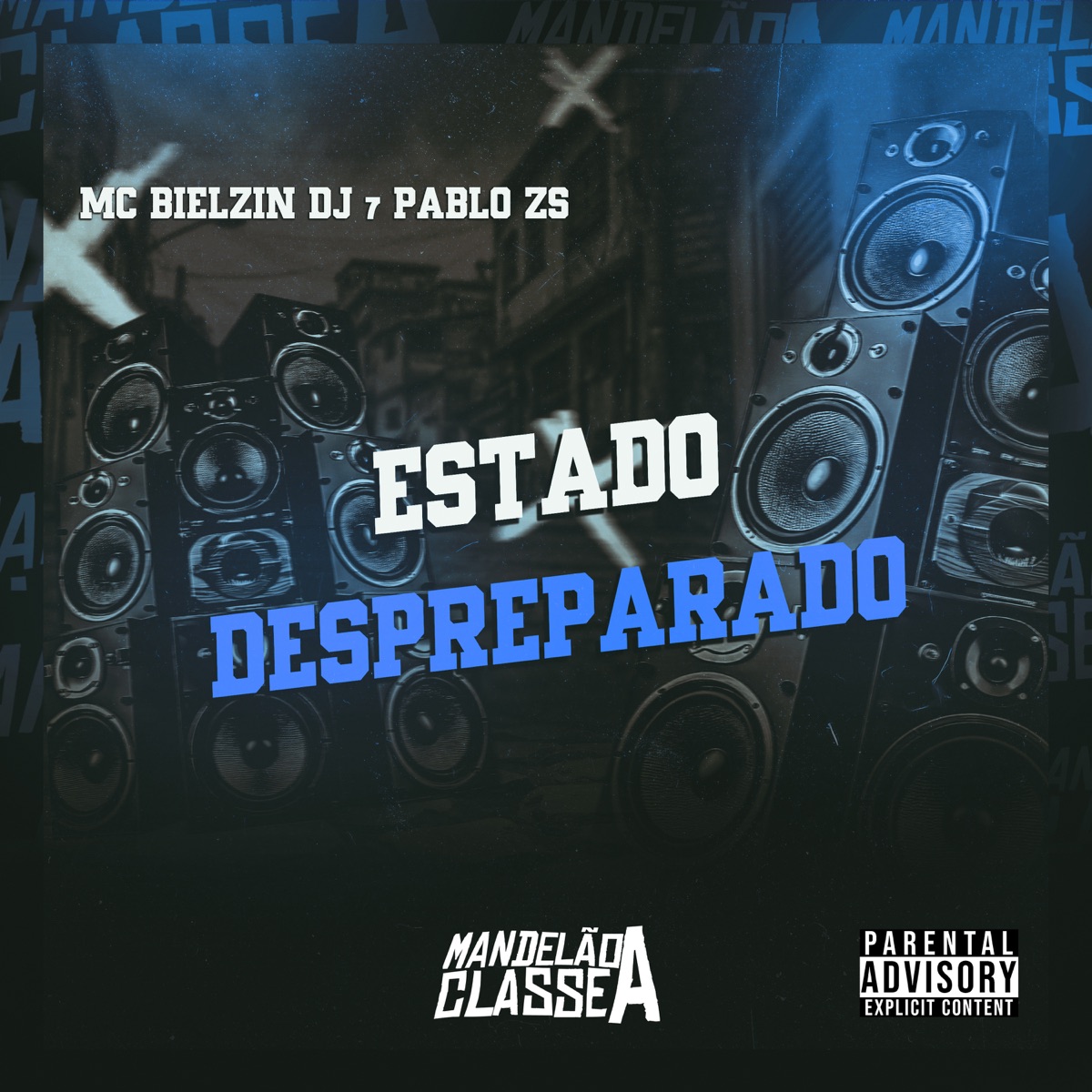 Estado Despreparado - Single by MC Bielzin album cover