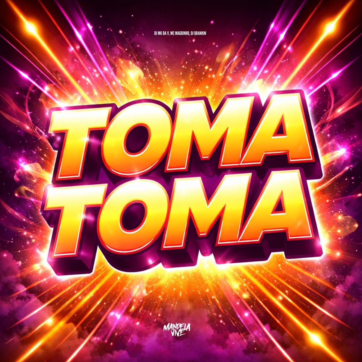 Toma Toma - Single by DJ MK DA V, Mc Magrinho & DJ Brankin album cover