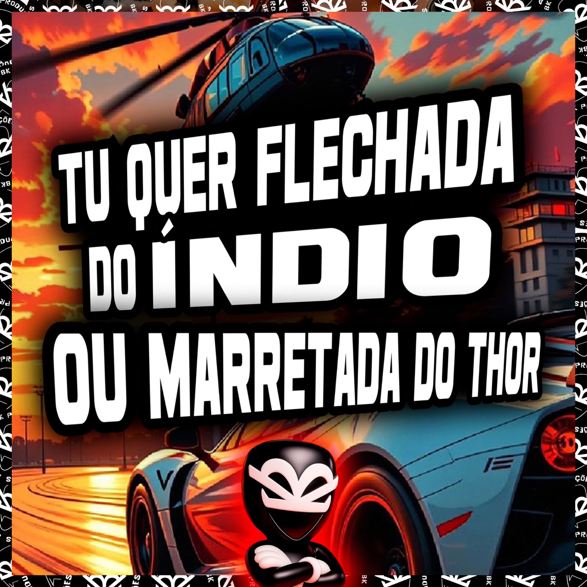TU QUER FLECHADA DO ÍNDIO OU MARRETADA DO THOR - Single by BK2P, MC FG, MC FOPI & DJ Ph da Linha album cover