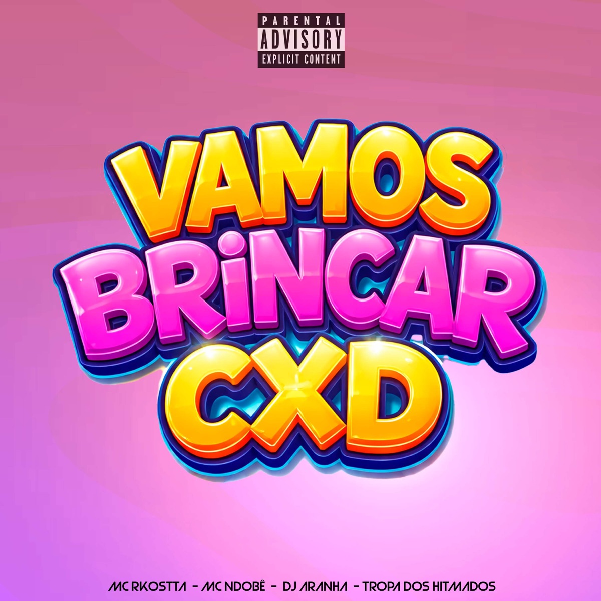 Vamos Brincar Cxd - Single by Mc Rkostta & Mc NdoBê album cover