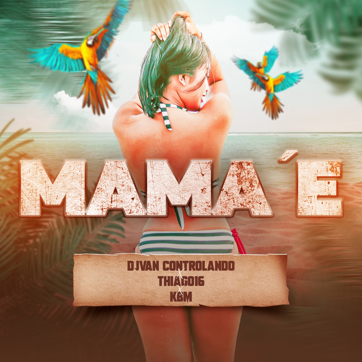 Mamá'E - Single by DJVAN CONTROLANDO, Thiago16 & KBM OFICIAL album cover
