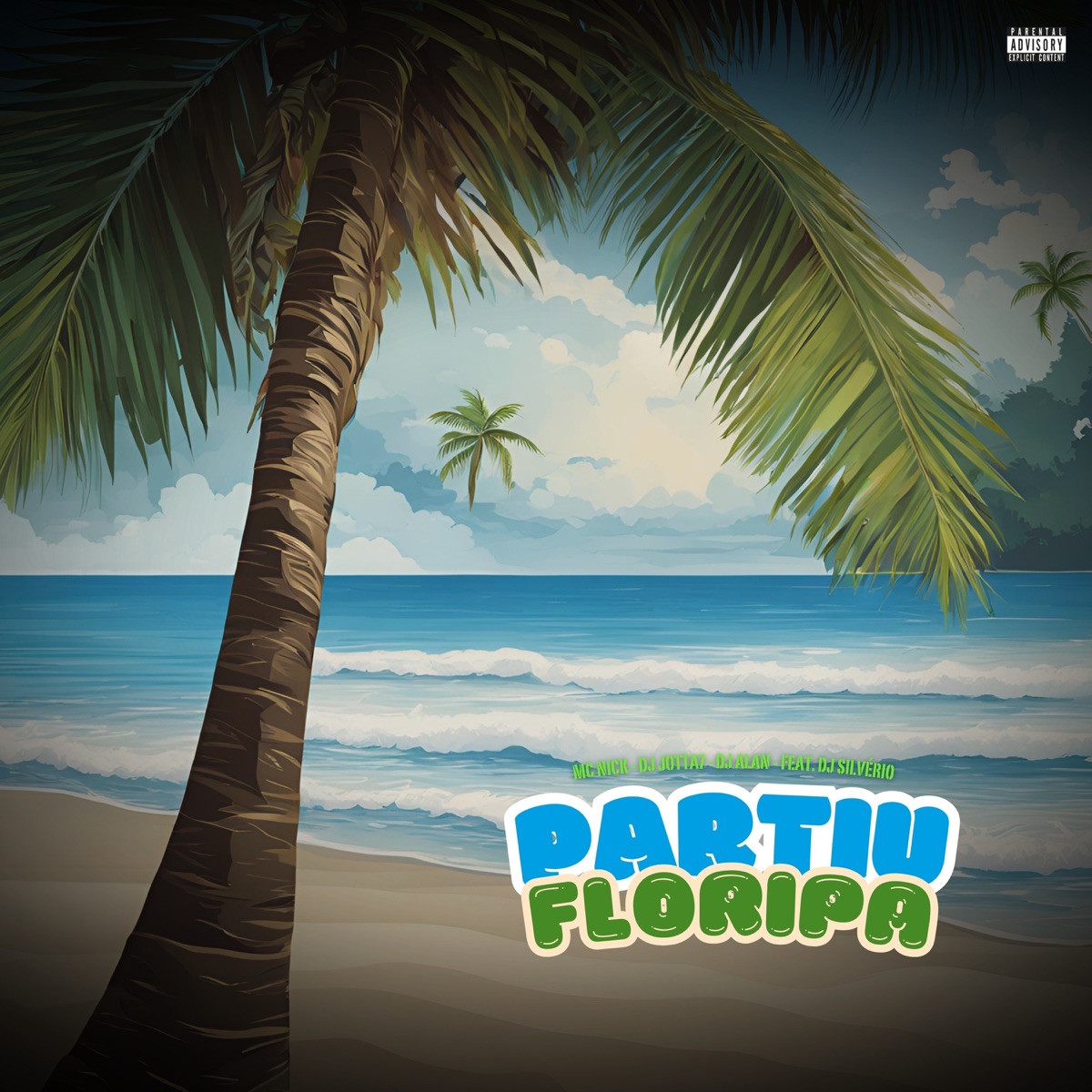 Partiu Floripa (feat. DJ Silvério) - Single by DJ Jotta7, DJ Alan & Mc Nick album cover