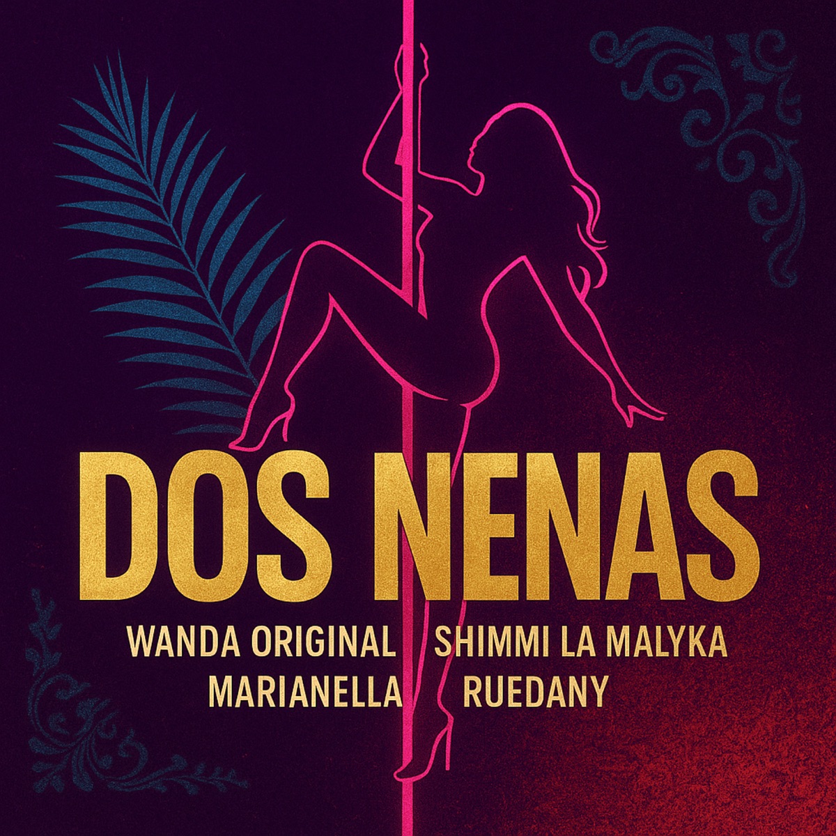 Dos Nenas - Single by Ruedany, Marianella, WANDA ORIGINAL & Shimi La Malyka album cover