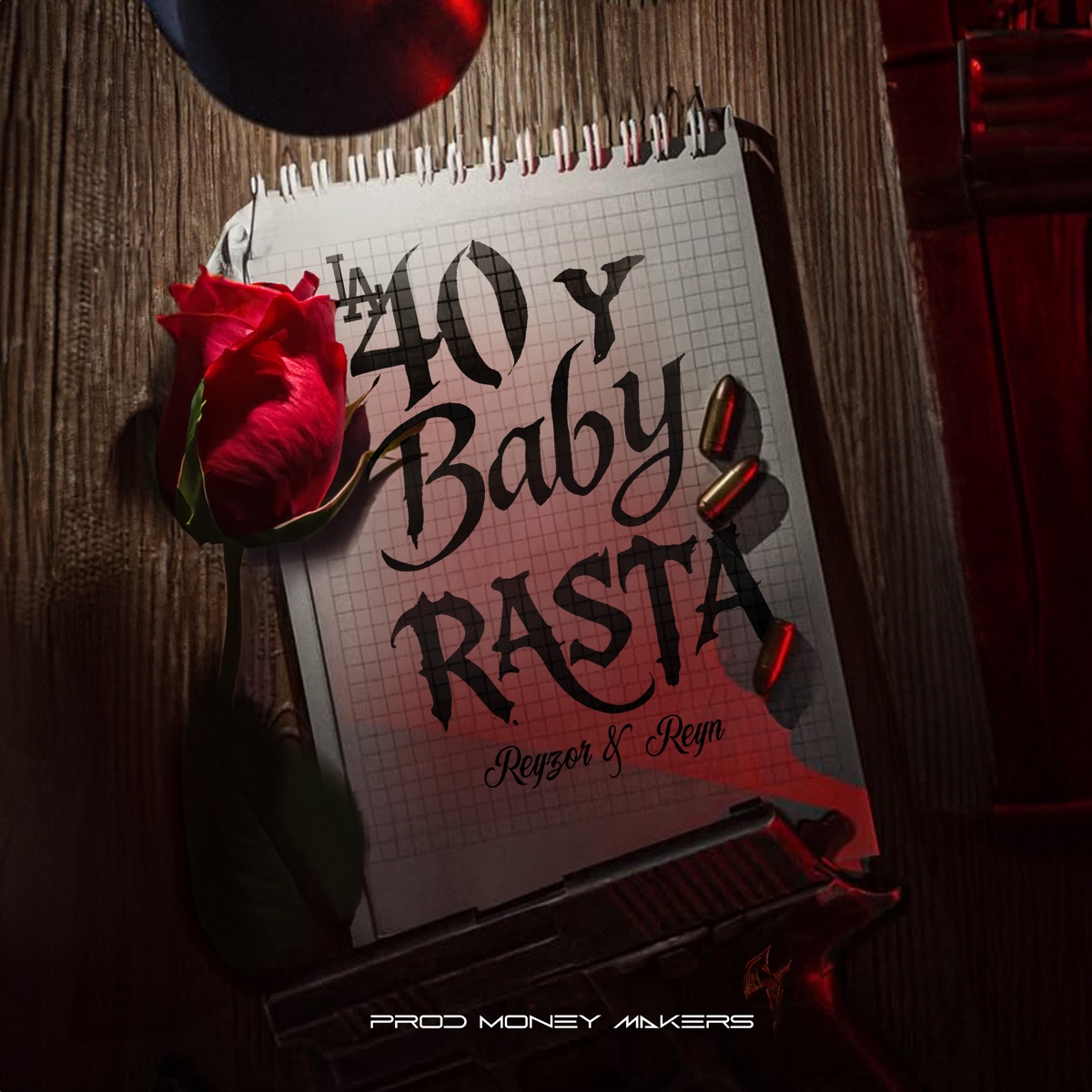 La 40 y Baby Rasta - Single by Reyzor & Reyn album cover