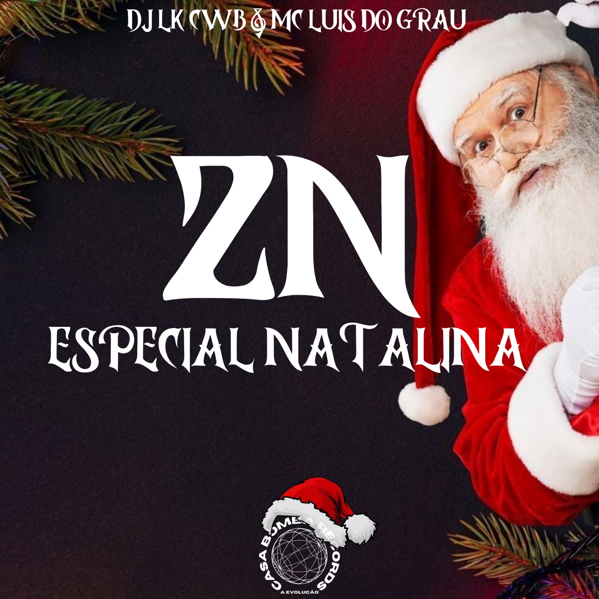 Zn Especial Natalina - Single by DJ LK CWB & MC LUIS DO GRAU album cover