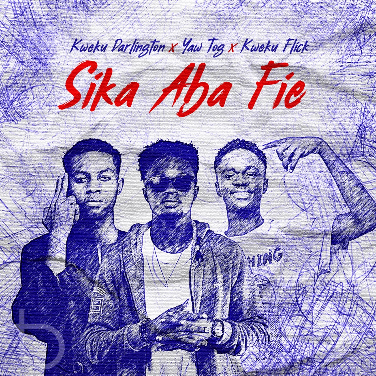 Sika Aba Fie - Single by Kweku Darlington, Yaw Tog & Kweku Flick album cover