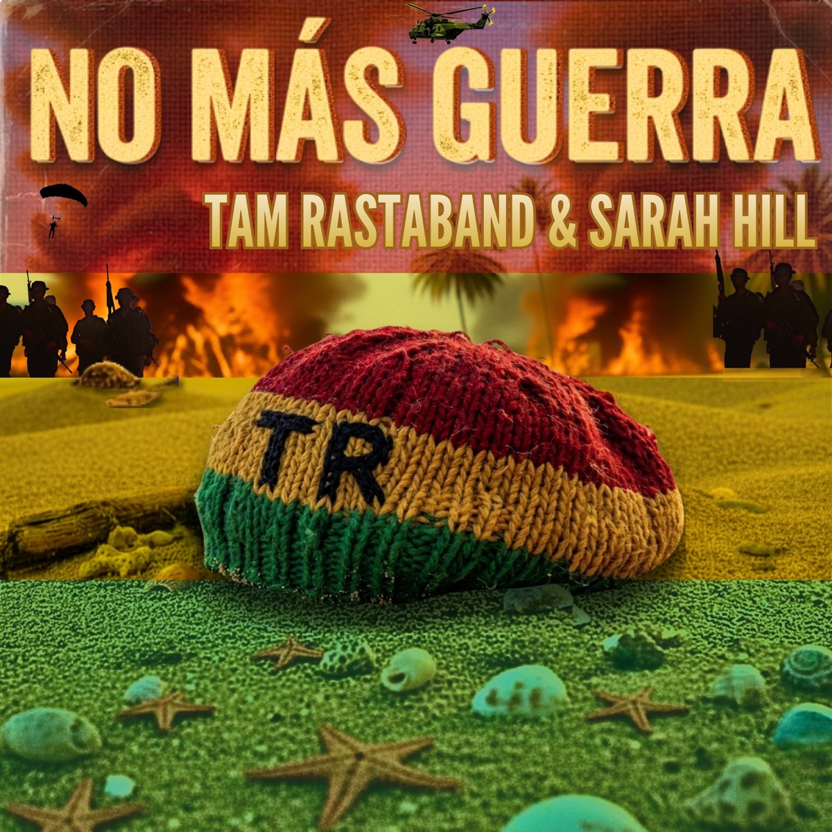 No Más Guerra - Single by TAM RASTABAND & Sarah Hill album cover
