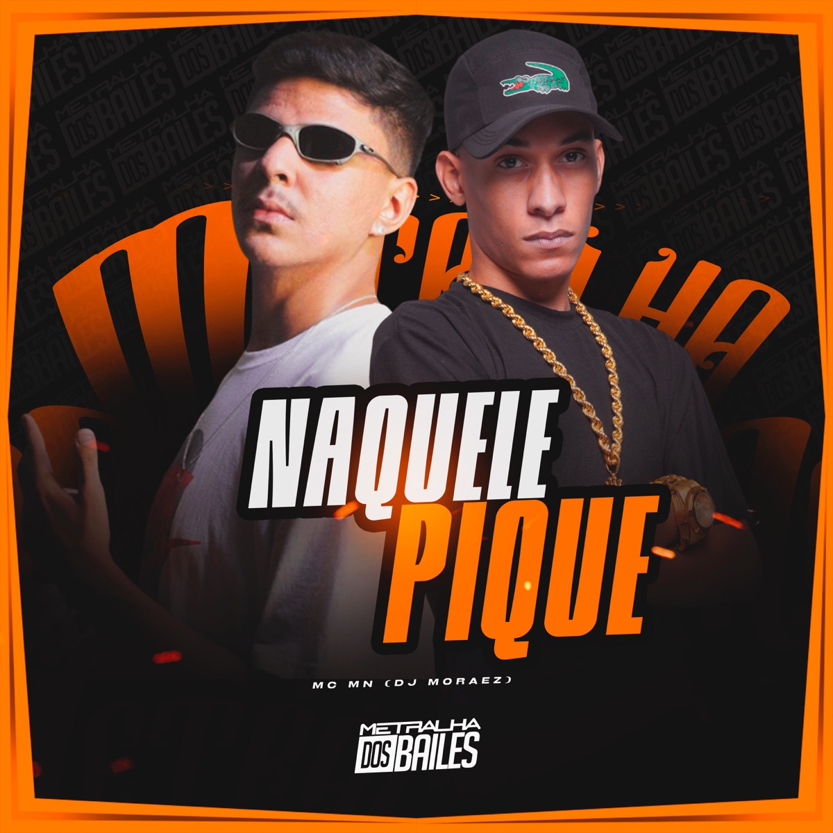 Naquele Pique - Single by MC MN & DJ Moraez album cover