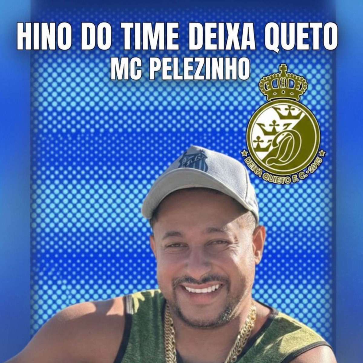 HINO DO TIME DEIXA QUETO - Single by Mc Pelezinho & Afirma Produtora album cover
